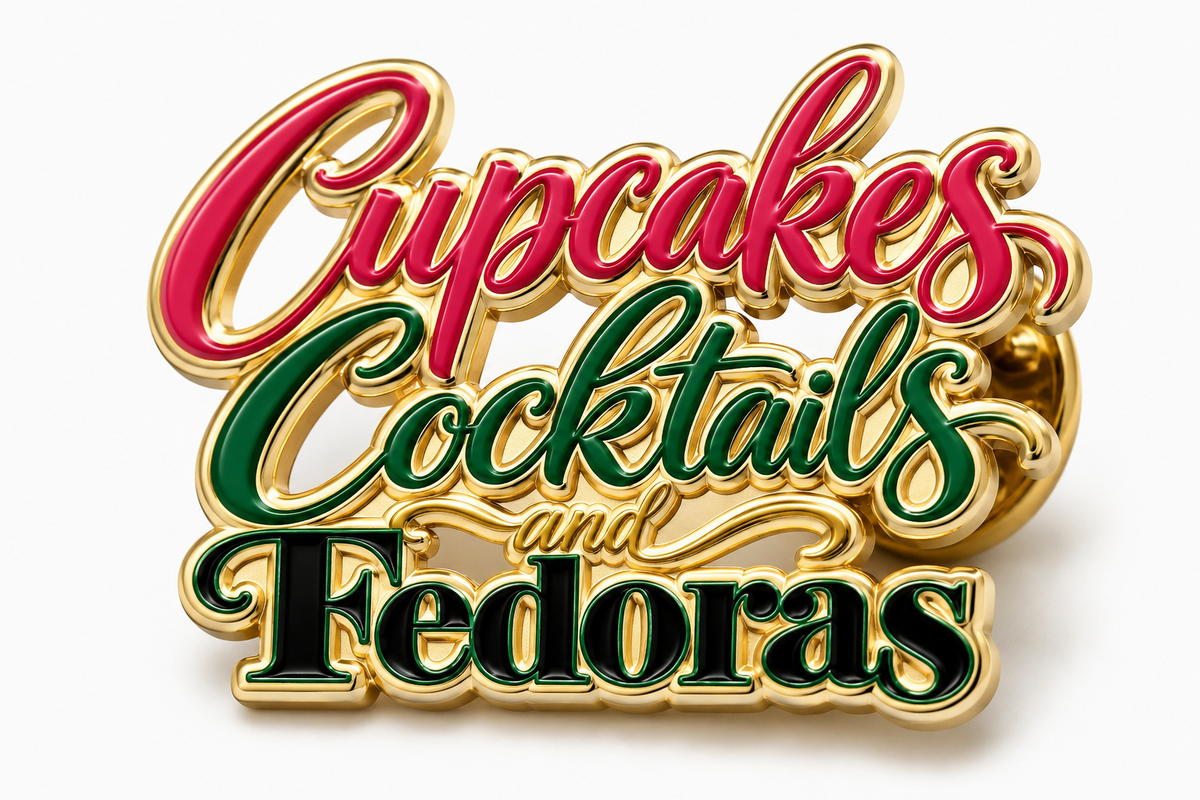 Cupcakes, Cocktails & Fedoras Custom Pin
